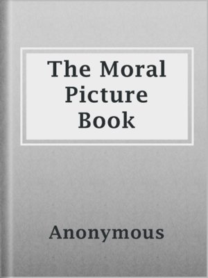 cover image of The Moral Picture Book